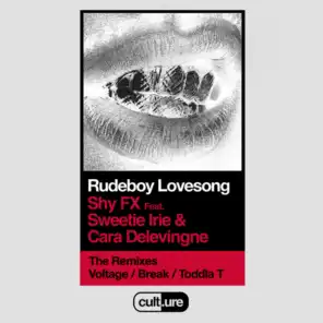 Rudeboy Lovesong (feat. Sweetie Irie and Cara Delevingne) [Toddla T Remix]