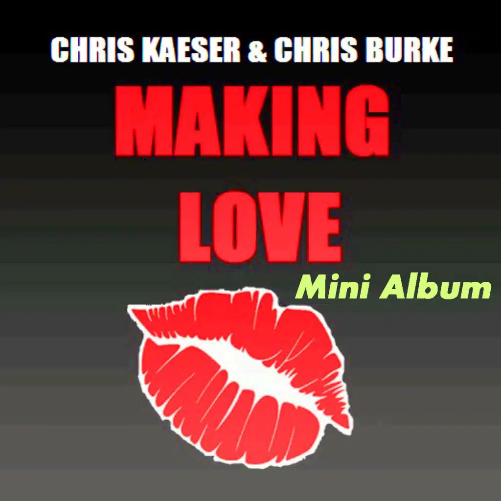 Making Love (Remode Edit) [feat. Chris Burke]