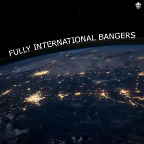 Fully International Bangers