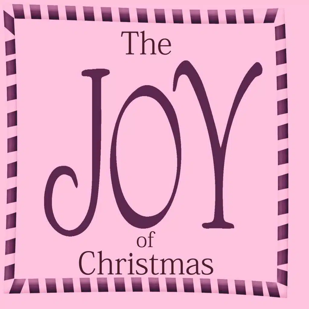 The Joy Of Christmas
