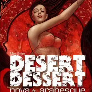 Desert Dessert (feat Arabesque)