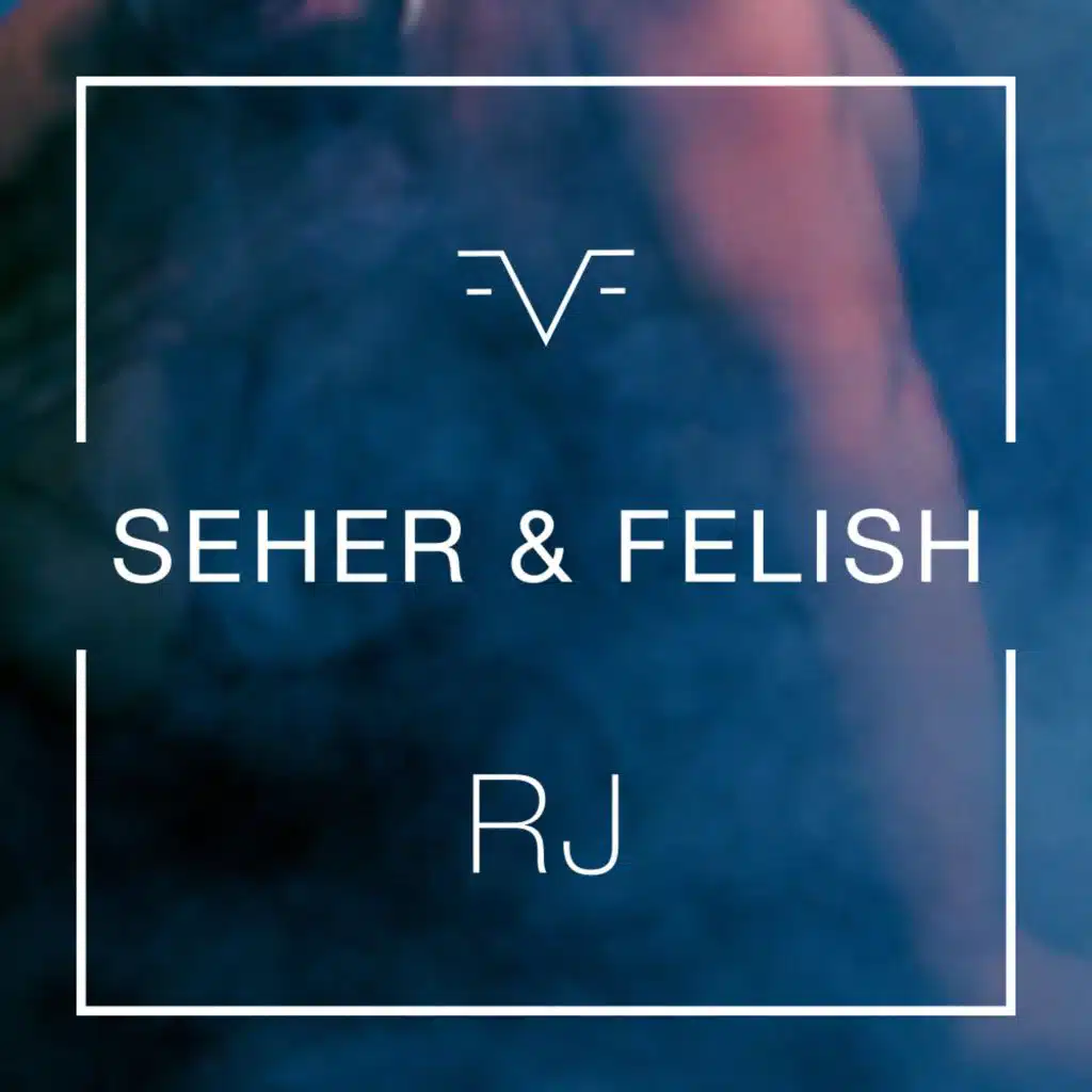 RJ (feat. Felish)