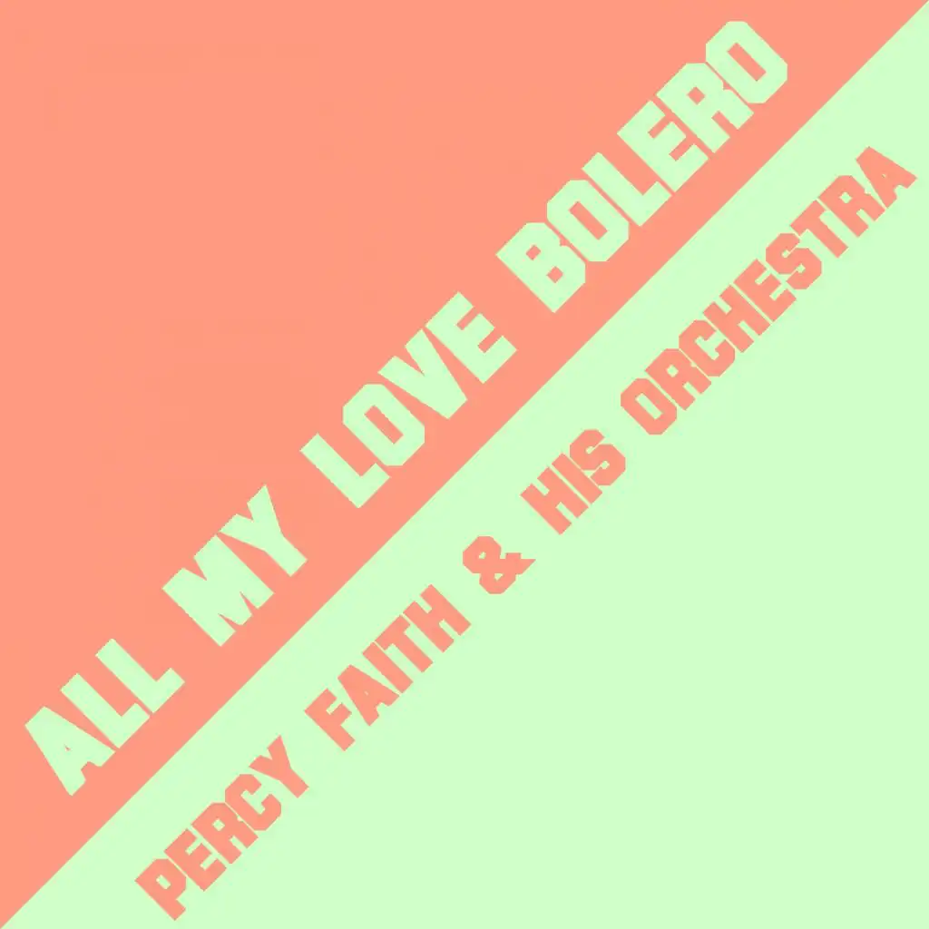 All My Love Bolero (Instrumental)