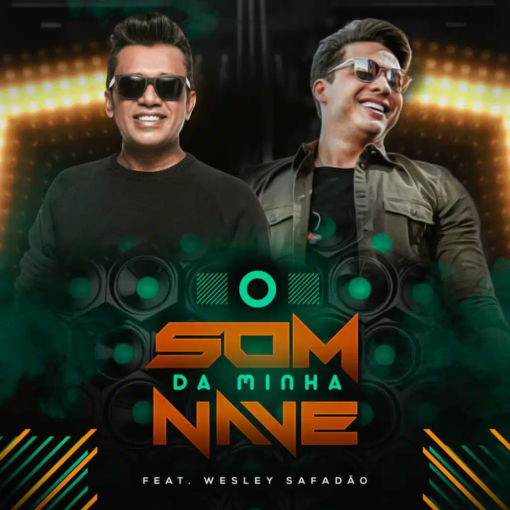 O Som da Minha Nave (feat. Wesley Safadão)