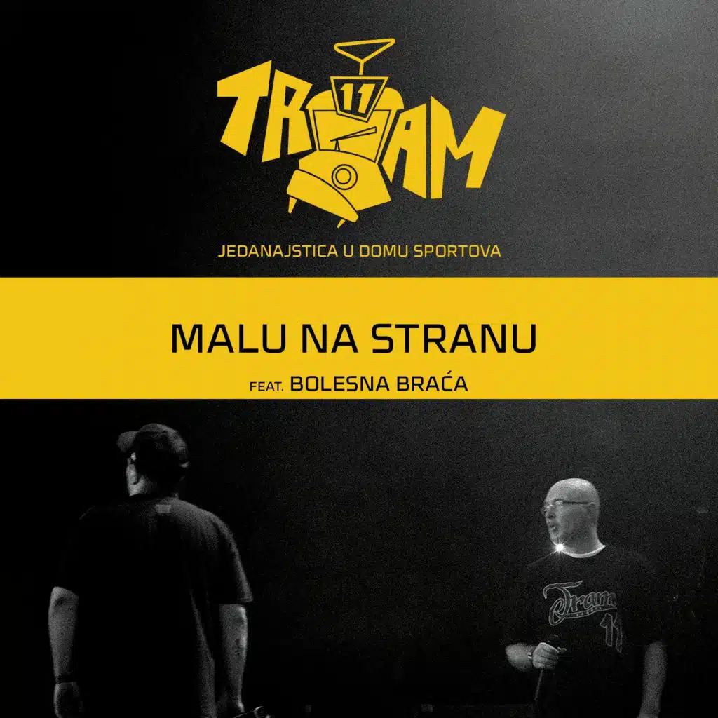 Malu Na Stranu (Live U Domu Sportova) [feat. Bolesna Braća]