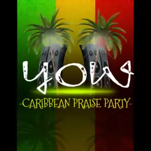 Yow (Caribbean Praise Party)