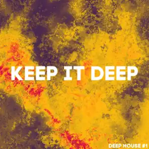 Keep It Deep, Deep House, Vol. 1