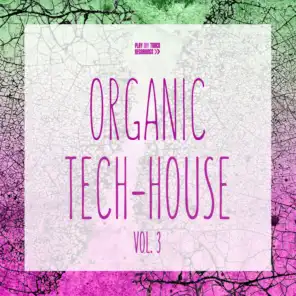 Organic Tech-House, Vol. 3