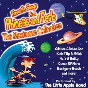 Favorite Songs from Phineas and Ferb - The Maximum Collection