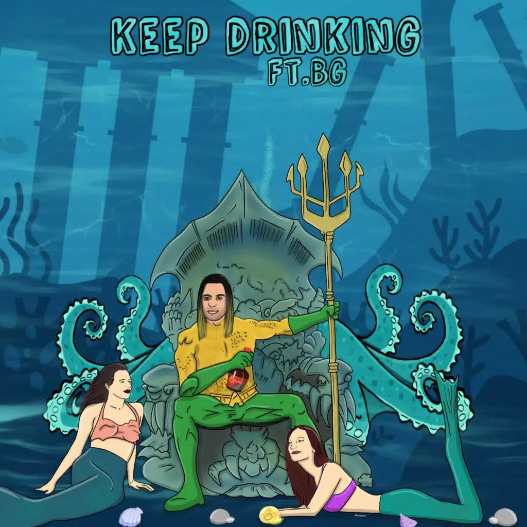 Keep Drinking (feat. Brandon Gomes)