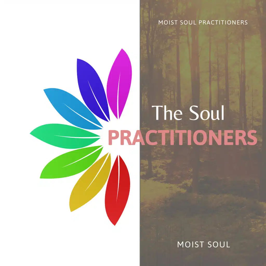 Moist Soul Practitioners