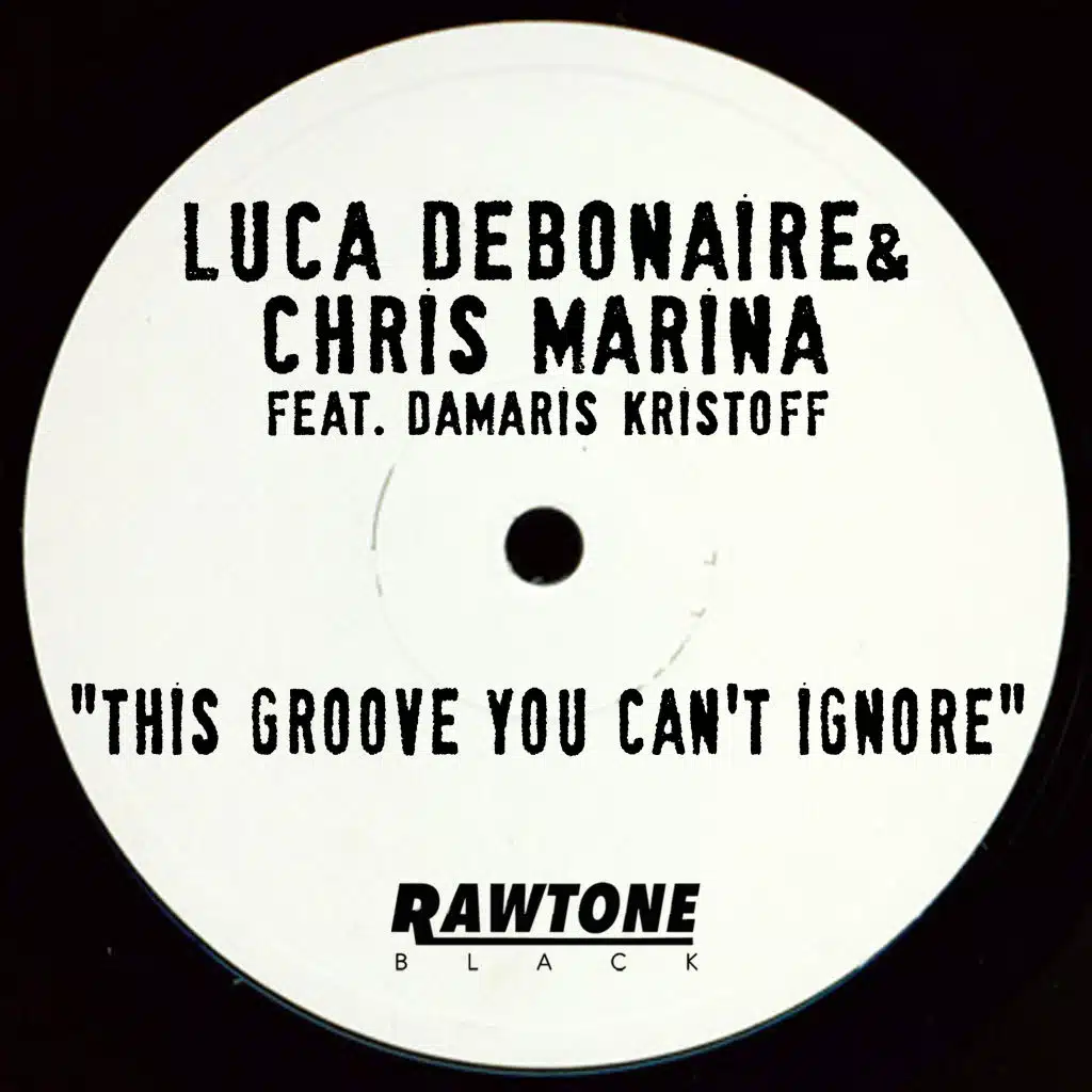 This Groove You Can't Ignore (feat. Damaris Kristoff)