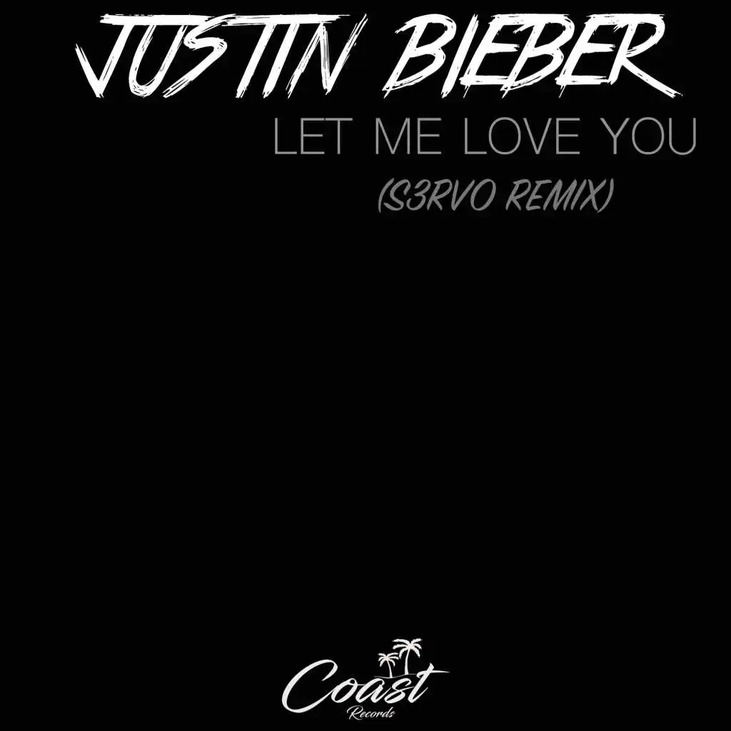 Let Me Love You   (feat. DJ Snake) (S3RVO Remix)