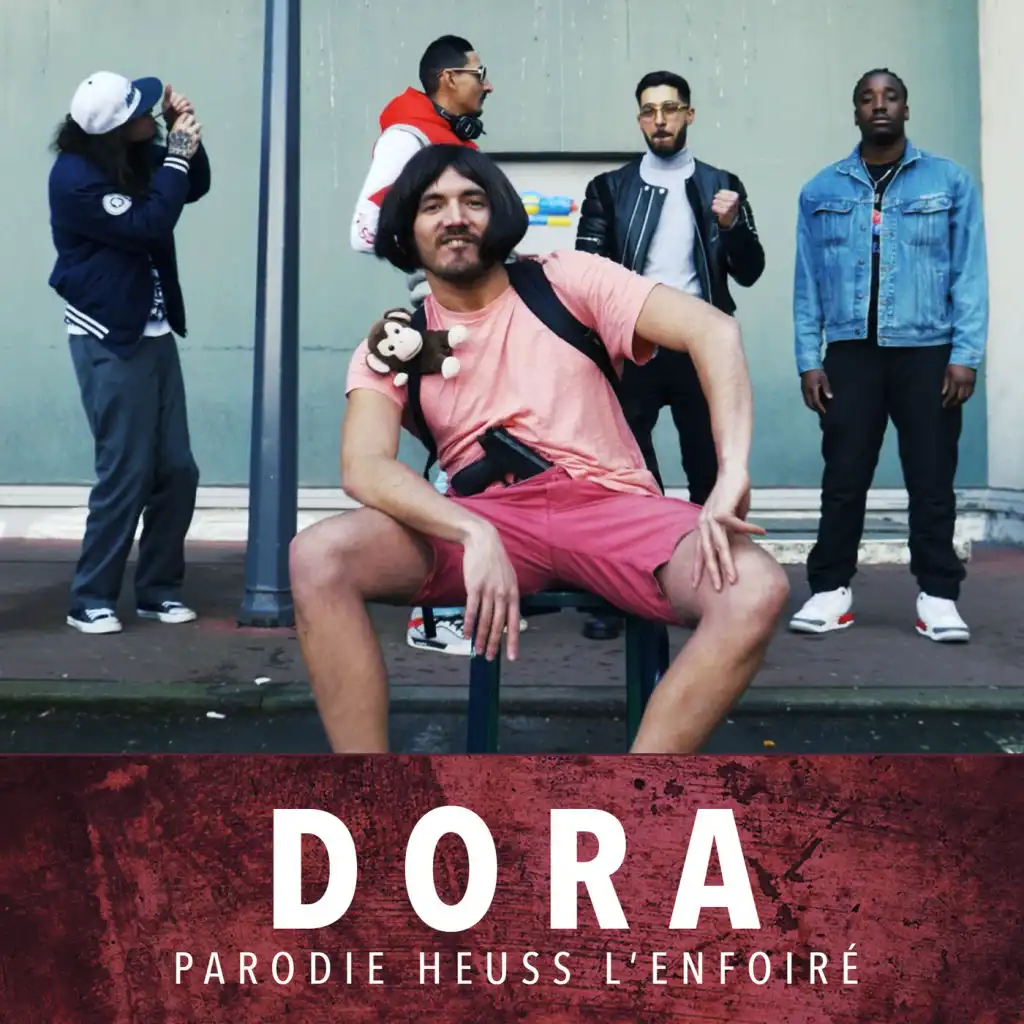 Dora (Parodie KHAPTA Heuss l'enfoiré Feat Sofiane)