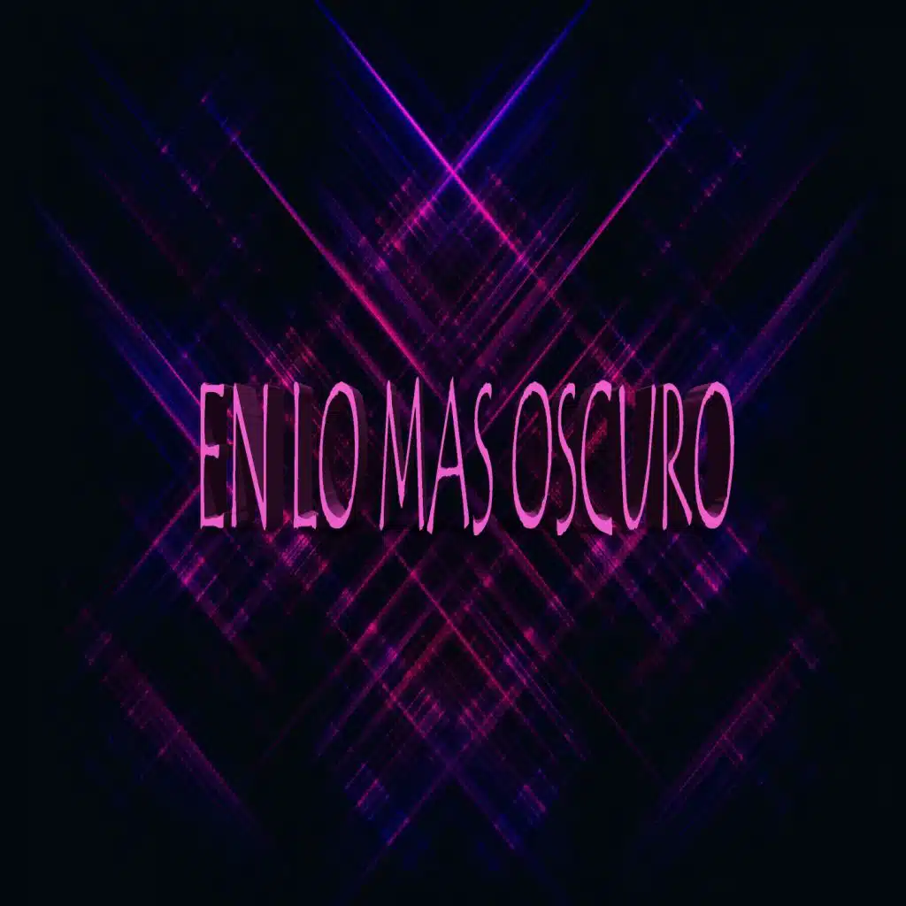 En Lo Mas Oscuro