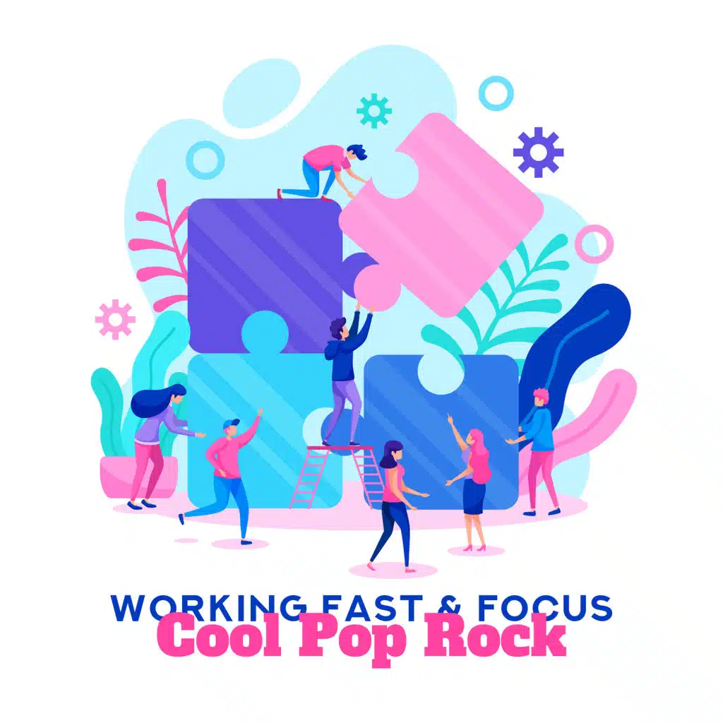 Working Fast & Focus: Cool Pop Rock, Motivational & Upbeat Instrumental Work Music, Positive Energetic Moods