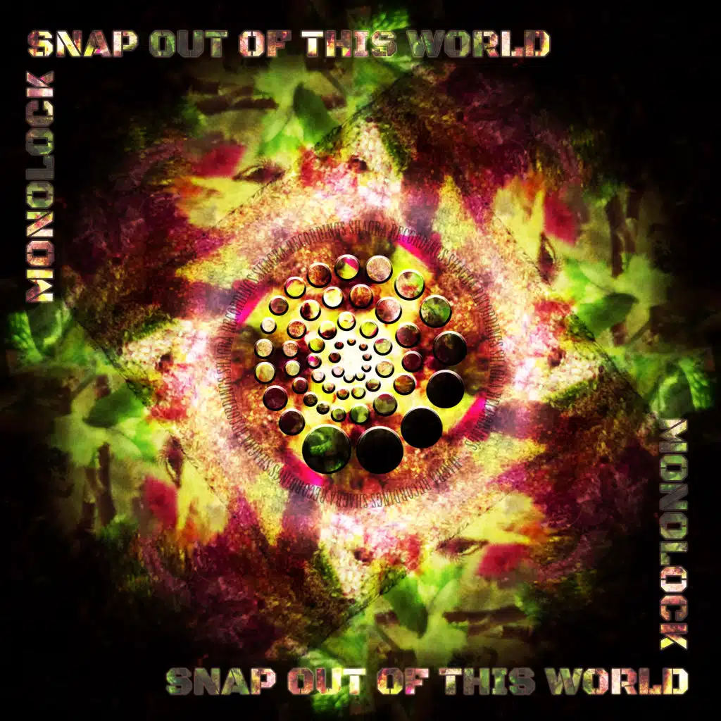 Snap Out Of This World