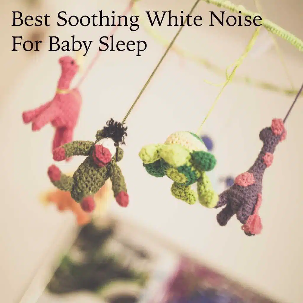 Best Soothing White Noise For Baby Sleep - Loopable With No Fade