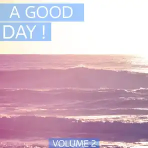 A Good Day, Vol. 2