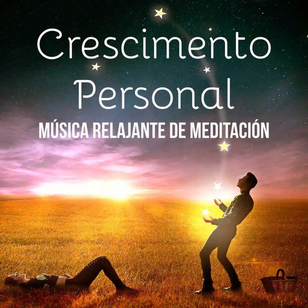 Crescimento Personal - Música Relajante de Meditación para Ejercicios de la Mente Cuerpo Saludable S