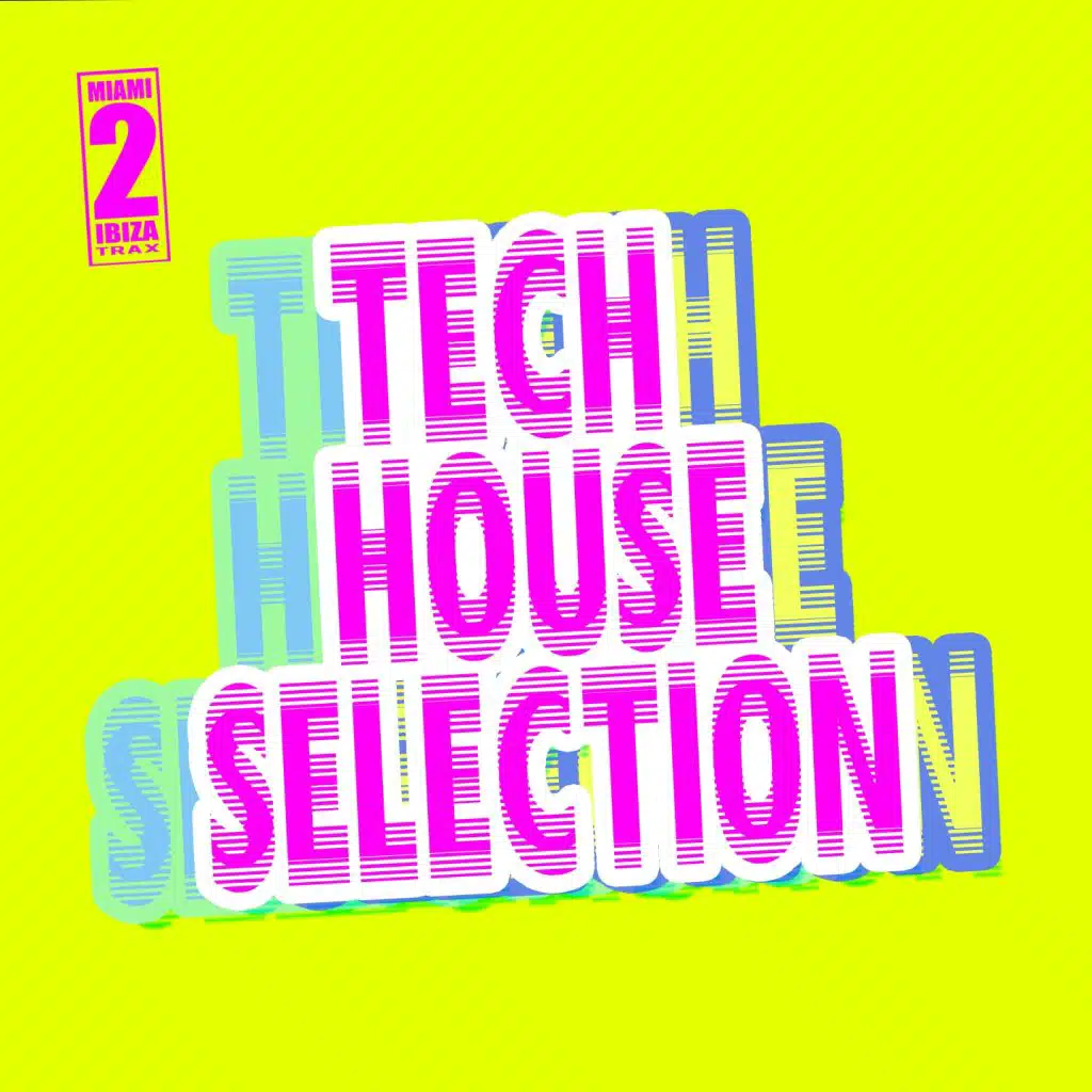 Tech House Selection