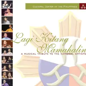 Lagi Kitang Mamahalin (A Musical Tribute to the National Artists)