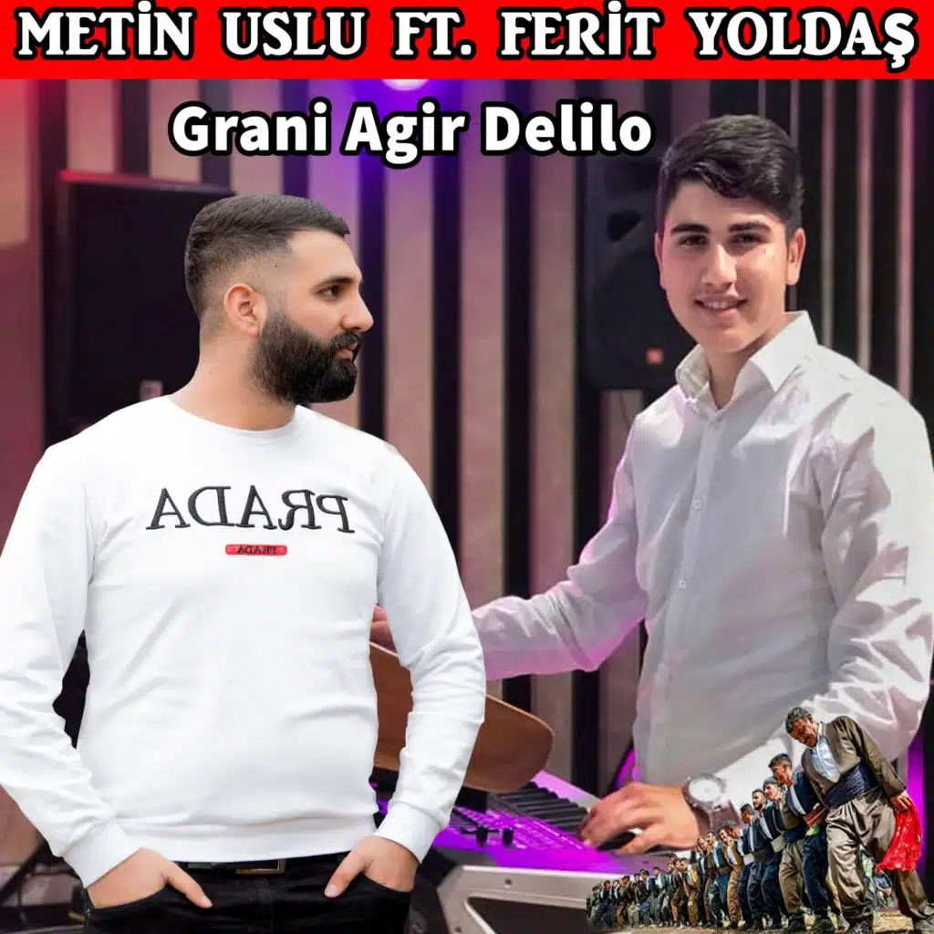 Grani Ağır Delilo (feat. Ferit Yoldaş)