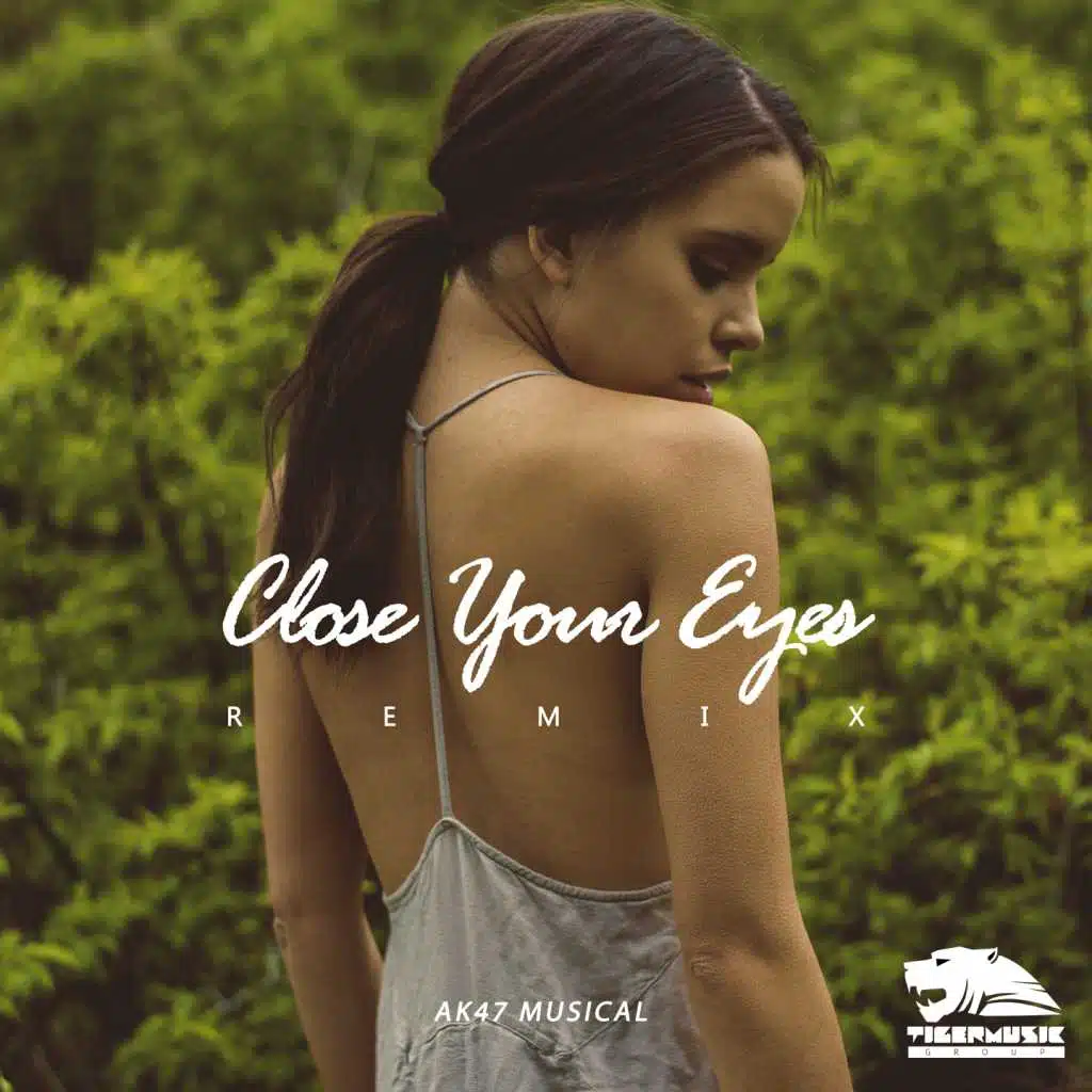 Close Your Eyes (DJ Ak47 & Doxbor Remix)