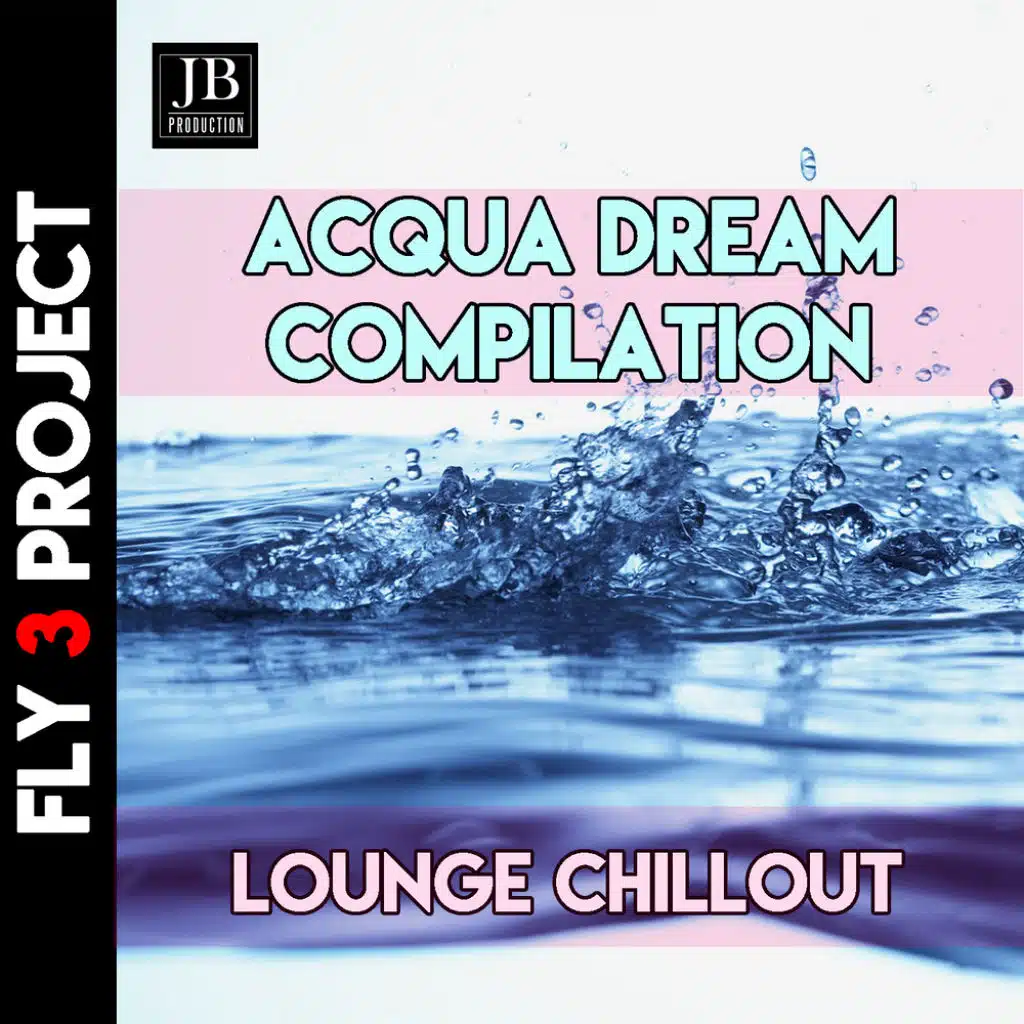 Lounge Chillout Acqua Dream Compilation