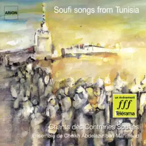 Soulamia de Tunisie : Chants des Confréries Soufies