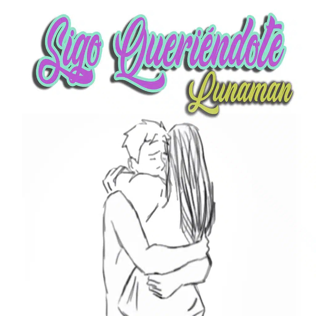 Sigo queriéndote