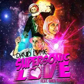 Supersonic Love (Remix Version) [feat. Greg Tauchert]