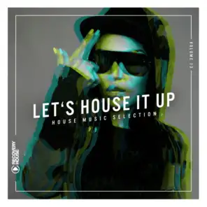 Let's House It Up, Vol. 13