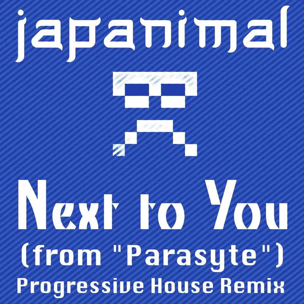 Next to You (from "Parasyte") (Progressive House Remix)