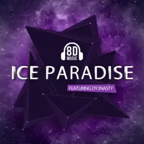 Ice Paradise (feat. Dy3nasty)