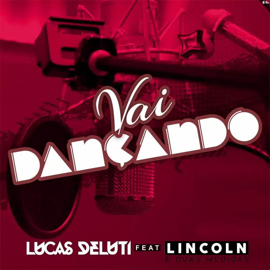 Vai Dançando (feat. Linconl & Duas Medidas)