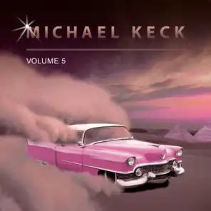 Michael Keck, Vol. 5