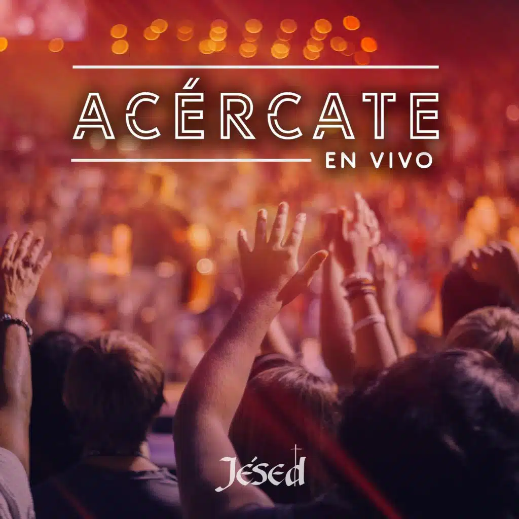 Acércate (En Vivo)