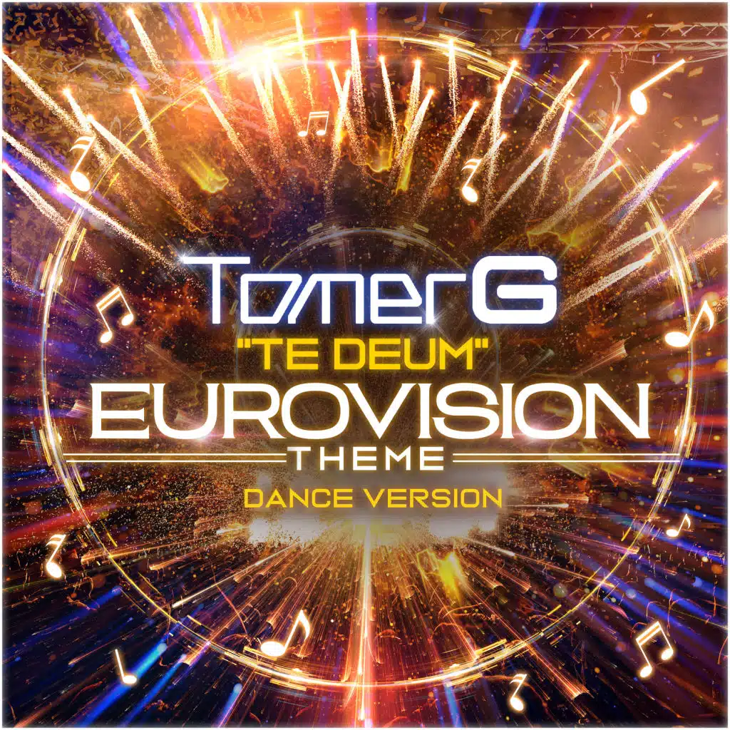 Te Deum EUROVISION THEME (Dance version) [feat. TOMER G]