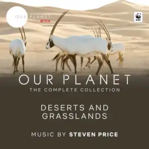 Deserts And Grasslands (Episode 5 / Soundtrack From The Netflix Original Series "Our Planet")