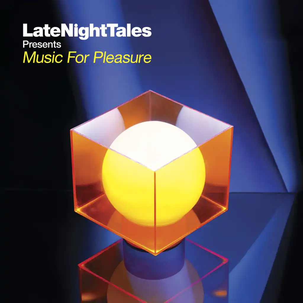 Late Night Tales: Music For Pleasure