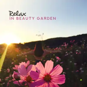 Relax in Beauty Garden: New Age 15 Songs for Absolute Relax, Inner Calm, Stress Relief Music, Pure Harmony