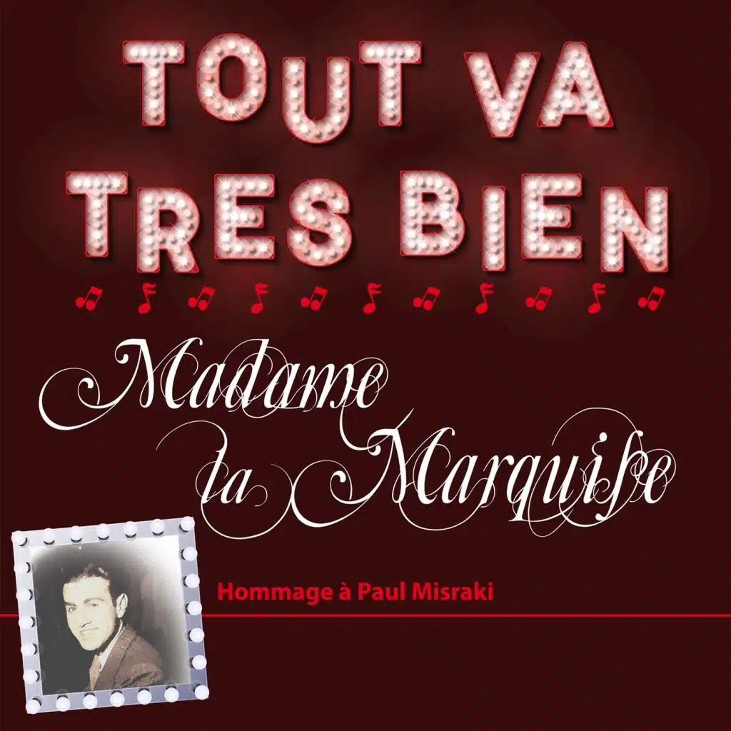 Tout va très bien madame la marquise / Hommage à paul misraki