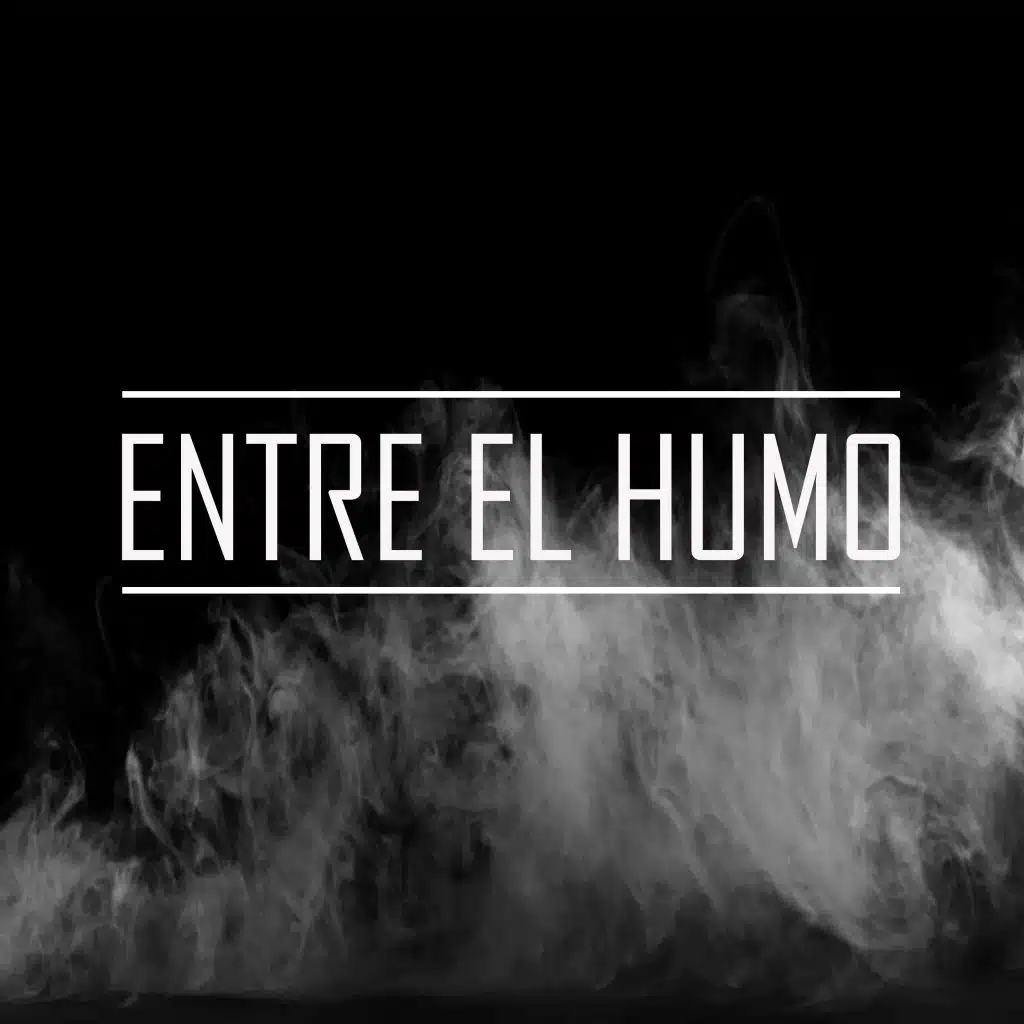Entre El Humo