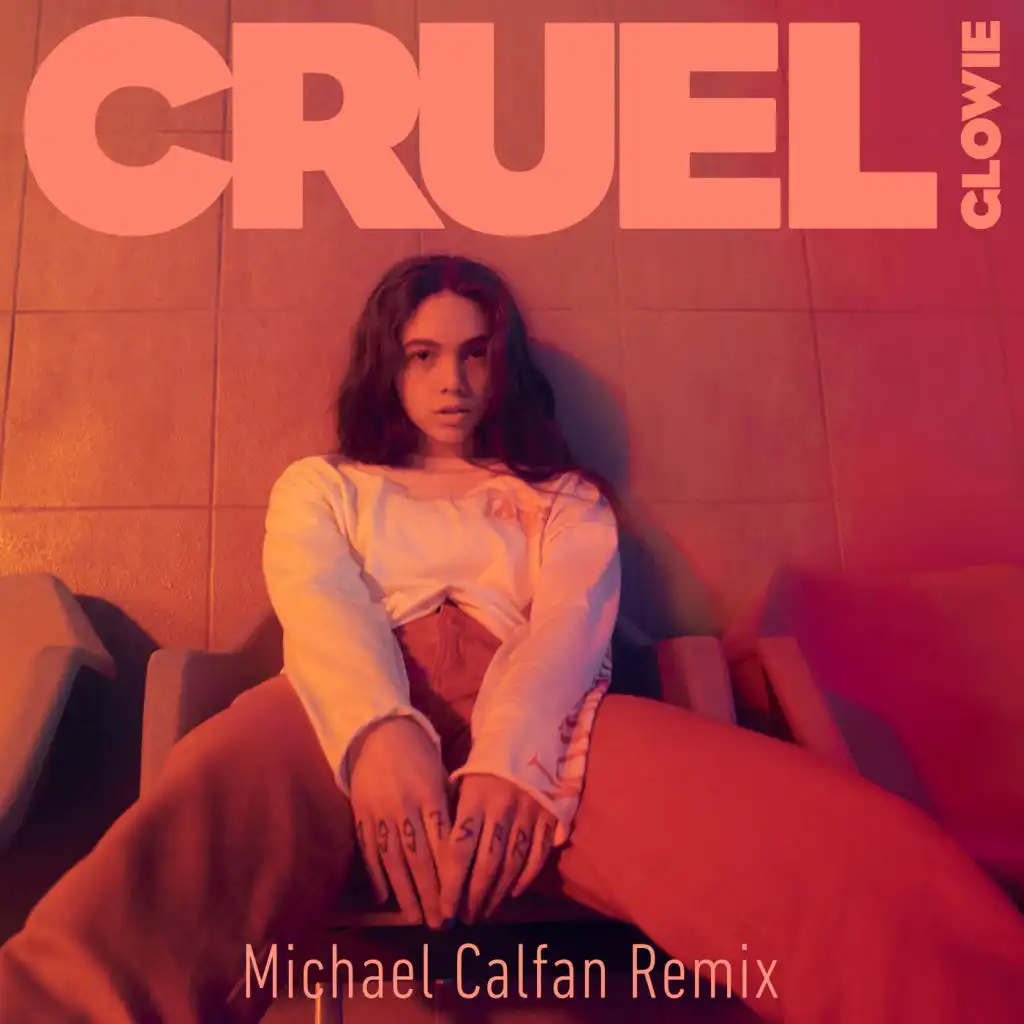 Cruel (Michael Calfan Remix)