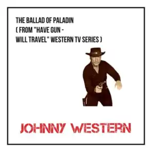 The Ballad of Paladin (From "Have Gun - Will Travel" Western Tv Series)
