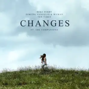 Changes (feat. The Companions)