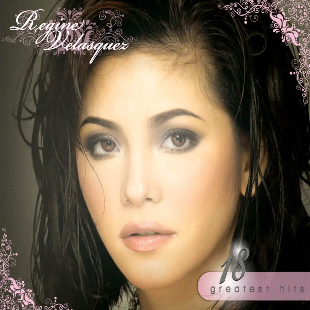 18 Greatest Hits: Regine Velasquez