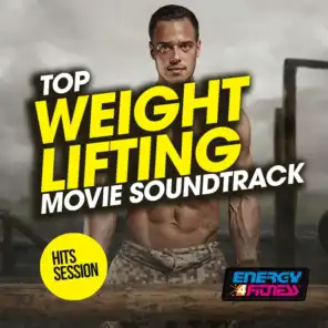 Top Weight Lifting Movie Soundtrack Hits Session