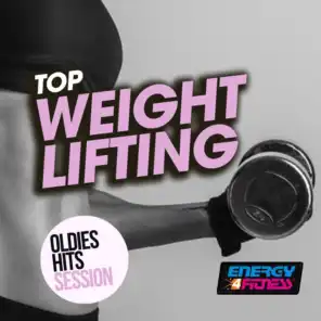 Top Weight Lifting Oldies Hits Session